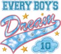 EVERY BOY'S DREAM