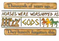 TRANSFER HORSES WERE WORSHIPPED