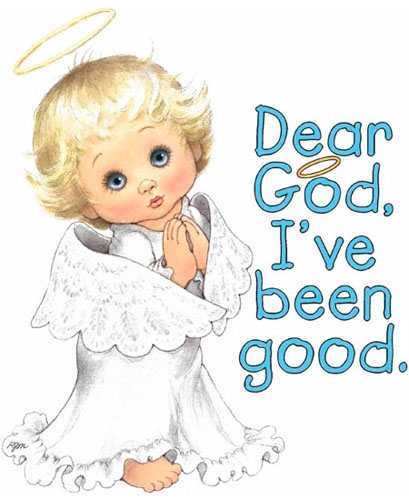 TRANSFER DEAR GOD, I'VE BEEN GOOD