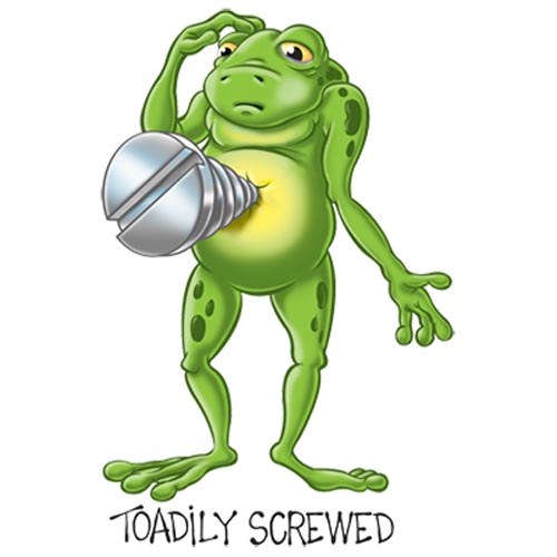 TRANSFER TOADILY SCREWED